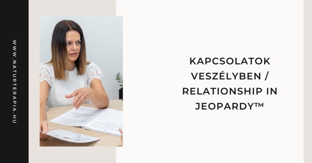 Kapcsolatok veszélyben : Relationship in Jeopardy™ Kapcsolatok veszélyben : Relationship in Jeopardy™