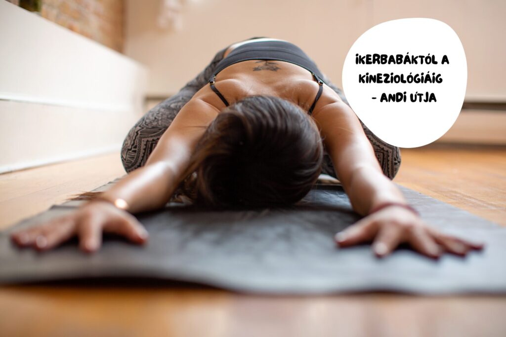 Ikerbabáktól a kineziológiáig - Andi útja Ikerbabáktól a kineziológiáig - Andi útja