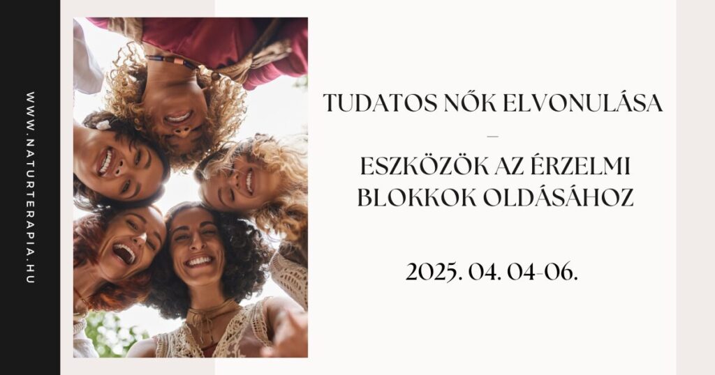 Tudatos Nők Elvonulása Tudatos Nők Elvonulása