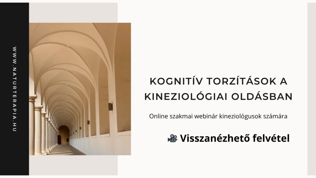 Kognitív torzítások a kineziológiai oldásban - online szakmai webinár kineziológusoknak