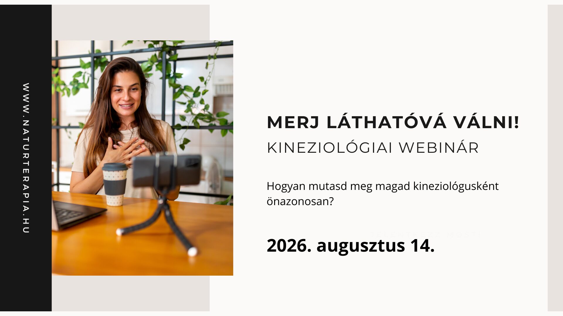 Merj láthatóvá válni! Kineziológiai webinár a hiteles szakmai jelenlétről